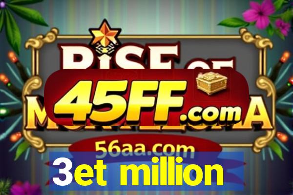 3et million